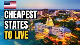 10 Most Cheapest States to Live in America in 2026