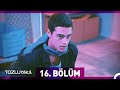Tozluyaka 16 Bölüm