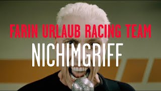 Farin Urlaub Racing Team - Nichimgriff (Offizielles Video)