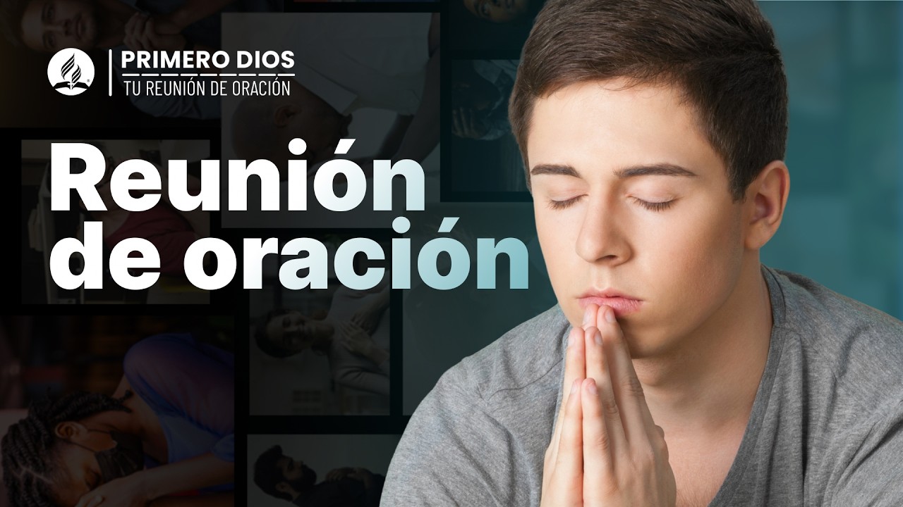 Reunión de oración 🥰 ● Iglesia Adventista del Séptimo Día | 05 de agosto