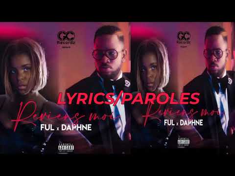 Reviens Moi FUL Feat DAPHNE (Lyrics/Paroles)