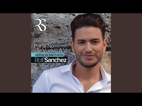 Por Si No Te Vuelvo a Ver (Bachata Version)