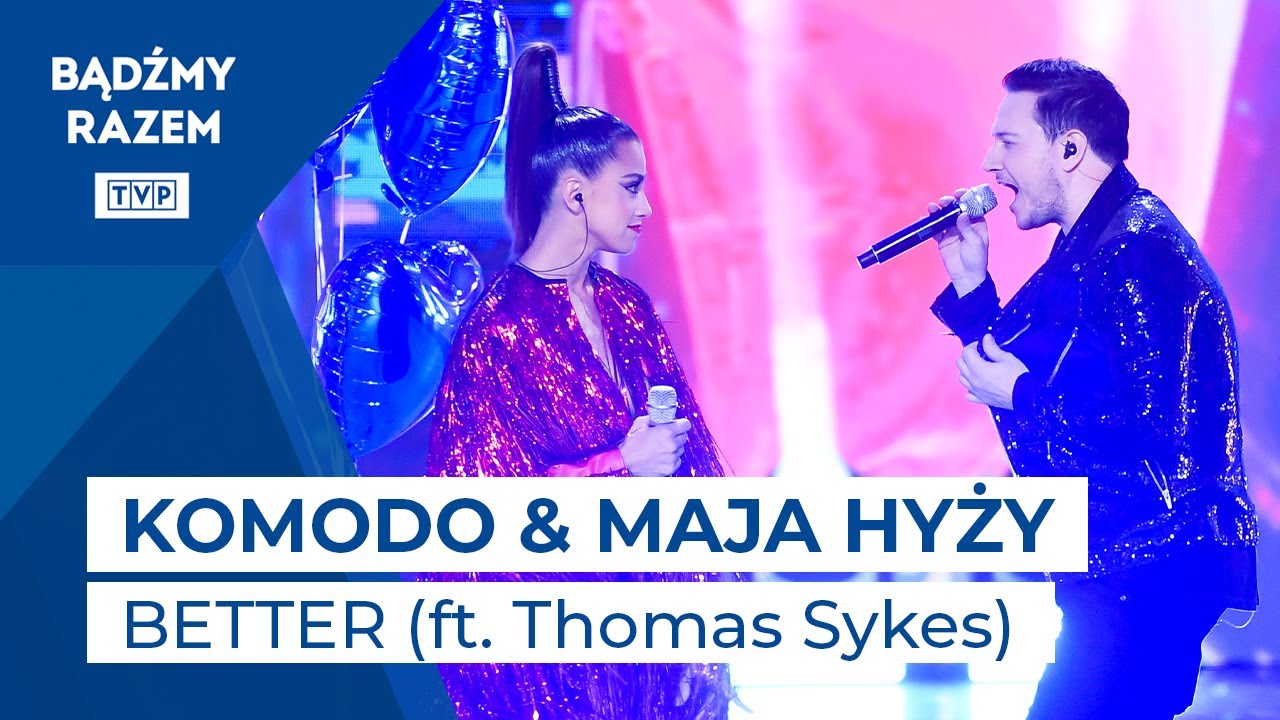 Komodo, Maja Hyży & Thomas Sykes — Better | Wakacyjna Trasa Dwójki, Sopot