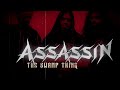 ASSASSIN - The Swamp Thing (Lyric Video)