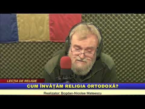 “Lecţia de religie” – Cum învățăm ortodoxia?