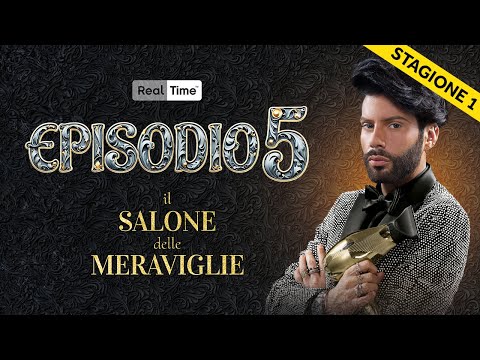 Il Salone delle Meraviglie - Stagione 1 | EPISODIO 5 INTEGRALE
