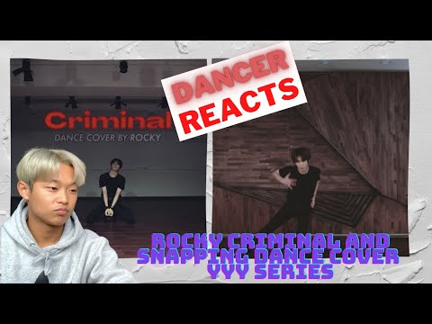 DANCER REACTS to ROCKY (ASTRO) Criminal and Snapping Cover "YYY" Series | Oscar Tuyen