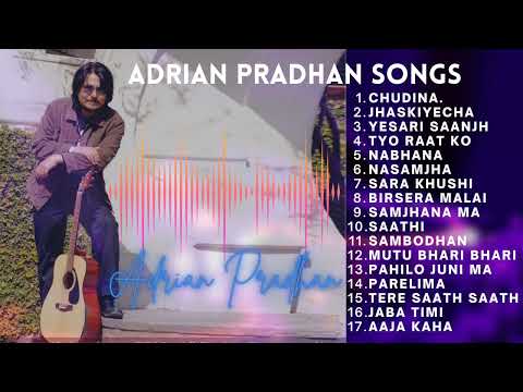 Adrian pradhan songs | juke box 