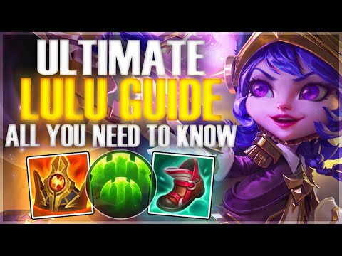THE ULTIMATE LULU GUIDE! (ITEMS, RUNES, & COMMON MISTAKES) - League of Legends