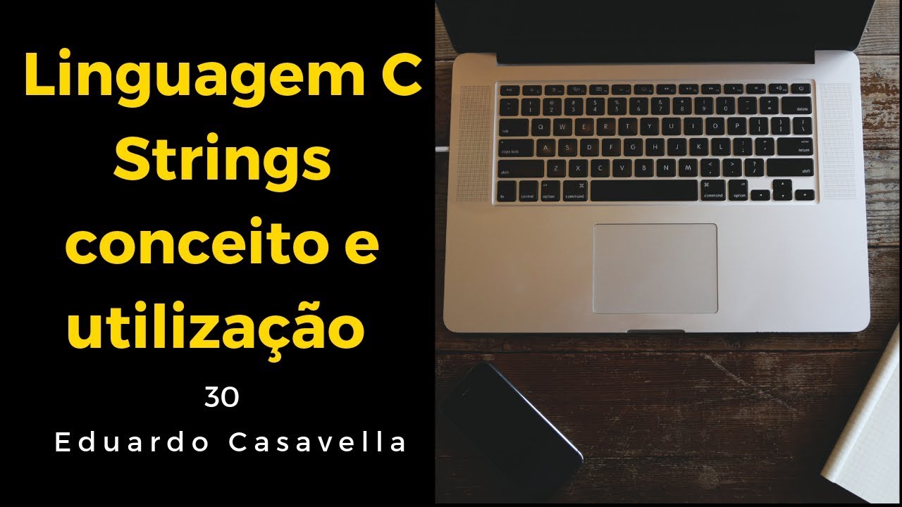 Strings: conceito e utilização - Linguagem C