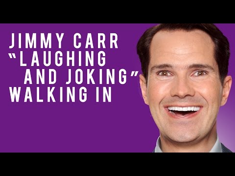 Jimmy Carr - Laughing and Joking - Walking In