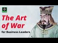 The Art of War for Business Leaders - Sun Tzu