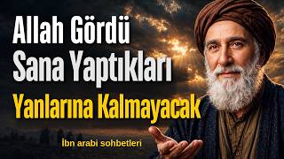 Sen Çekilince Gerçek Ortaya Çıkacak: İlahi Adaletin Sessiz Bedeli | İb
