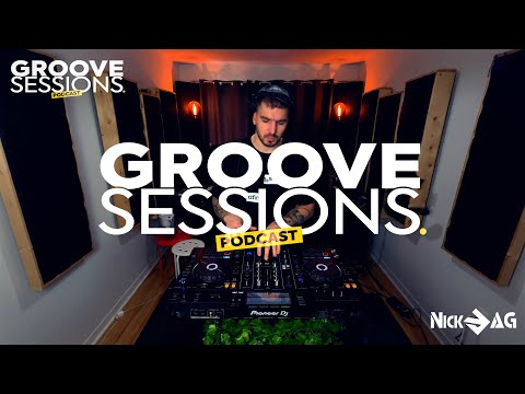 NON-STOP TECH HOUSE & HOUSE MIX | NICK AG LIVE | GROOVE SESSIONS PODCAST Ep.37