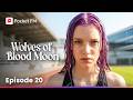 Wolves Of The Blood Moon Ep 20 Pocket FM