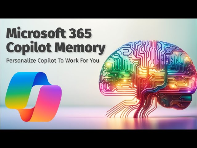 Exploring Microsoft 365 Copilot Memory: A New Era of Personalization ...