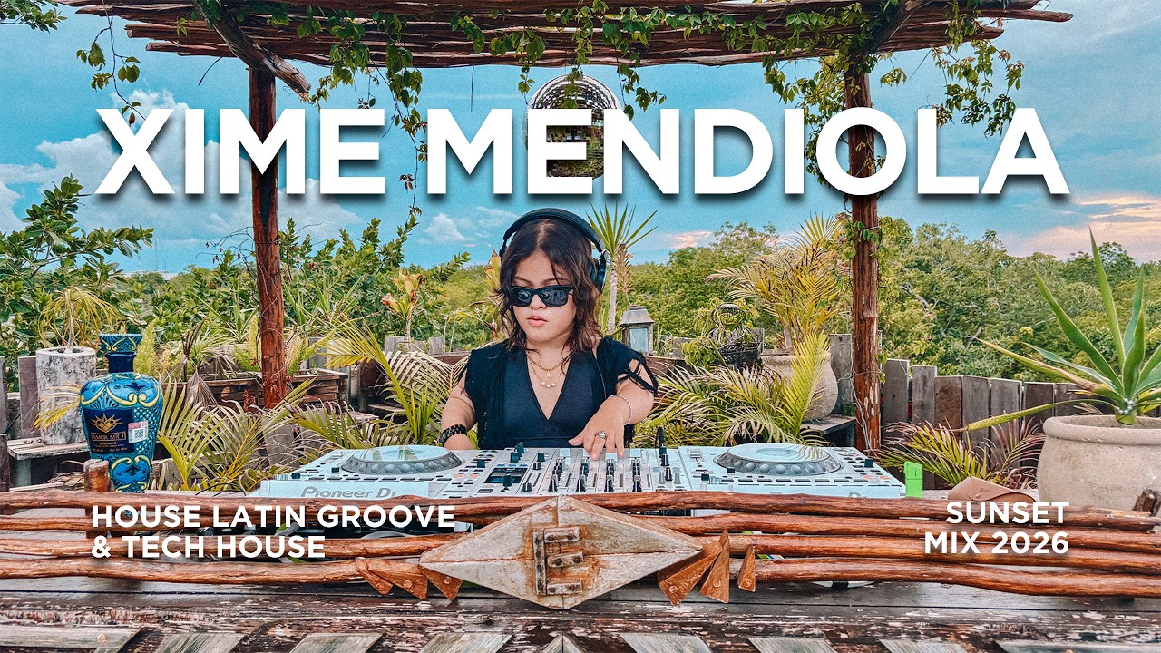 House Latin Groove & Tech House | Xime Mendiola Sunset Mix 2026 | By @EPHIMERATulum