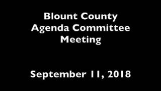 September 2018 Blount County,TN Agenda Committee Meeting - 09/11/2018