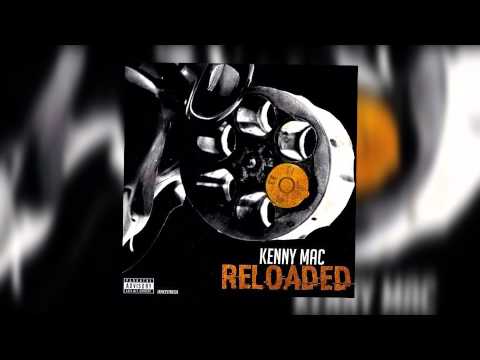 Kenny Mac - Reloaded {SINGLE)