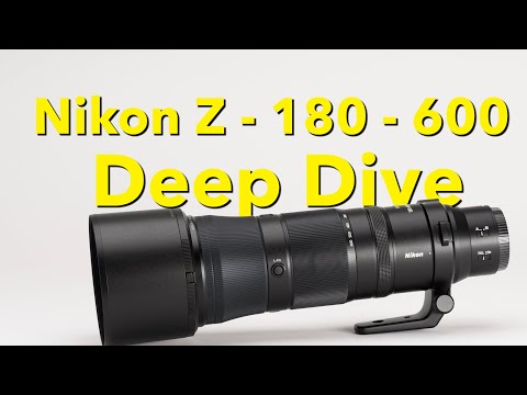 Nikon Z 180-600 Zoomobjektiv – Einrichtung und detaillierter Einblick