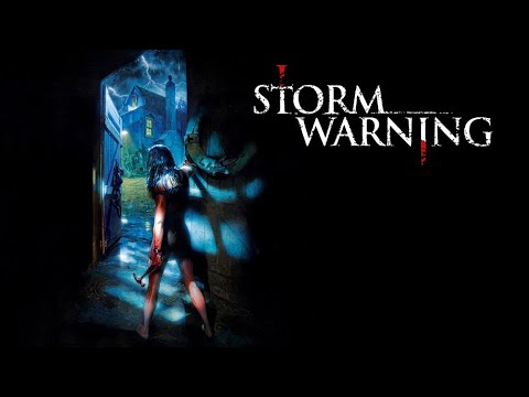 HORROR THRILLER MOVIE - STORM WARNING