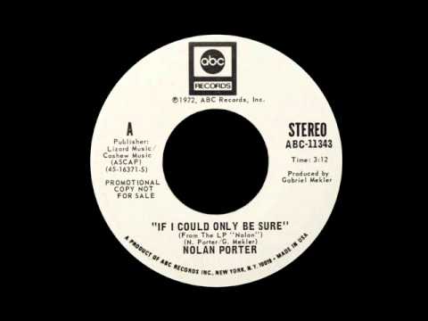 Nolan Porter - If I Could Only Be Sure