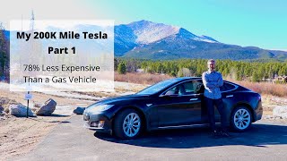 My 200K mile Tesla Pt 1: 78% less expensive than a gas vehicle