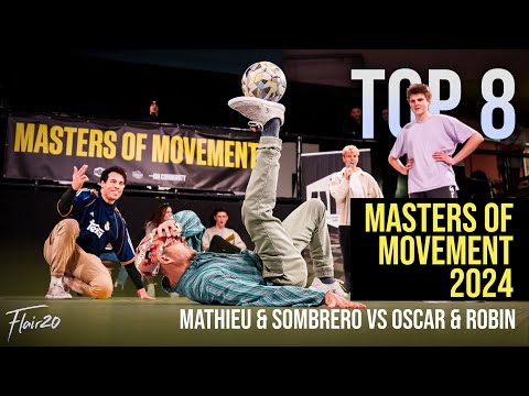 Mathieu & Sombrero vs Oscar & Robin - Top 8 | Masters of Movement 2024