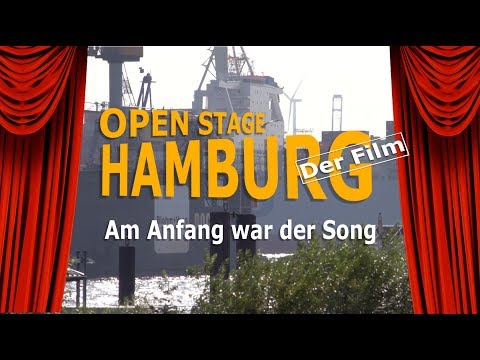 OPEN STAGE HAMBURG - Am Anfang war der Song (Der Film)