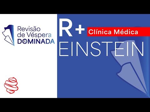 HIAE 2024 - R+ Clínica Médica - Revisão de Véspera Dominada - Domine a prova de residência médica