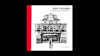 Les Vilars - Celle qu'ils n'auront pas (pour Antoine)