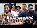 ESTRANGED LOVE (SEASON 1) Jerry Williams & Chinenye Nnebe 2021 Latest Nigerian Nollywood Hit Movie