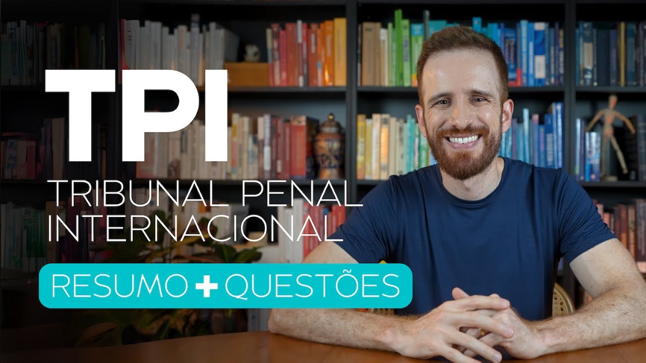 Tribunal Penal Internacional (TPI): resumo e questões