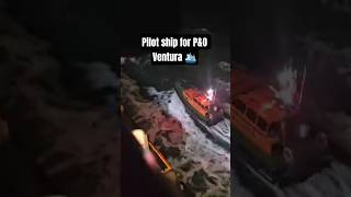 Pilot Ship for P&O Ventura cruise ship 15th November 2025 Southampton England to Rotterdam