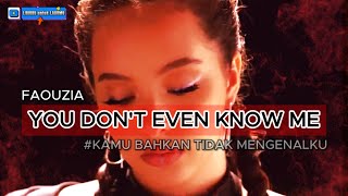 [ENG/IND SUB] Faouzia - You Don't Even Know Me (Lyrics Music Video)