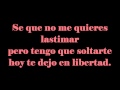 HOY TE DEJO EN LIBERTAD-HA*ASH-[LETRA ...