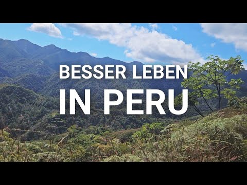 AUSWANDERN NACH PERU - Meine Beste Entscheidung