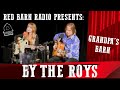 Grandpa's Barn - The Roys