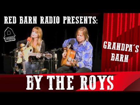 Grandpa's Barn - The Roys