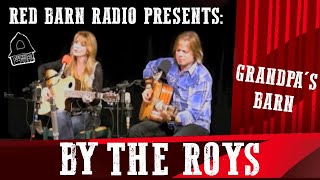 Grandpa's Barn - The Roys