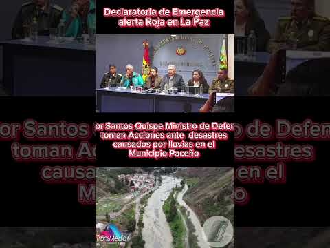 #emergencia | Municipio de La Paz declara emergencia gobernador paceño interviene zona de desastre