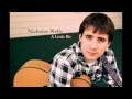 A Little Bit - Nicholas Wells (Audio Only) 