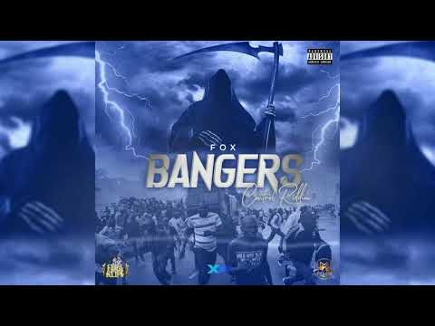 Fox - Bangers - Explicit (Control Riddim)