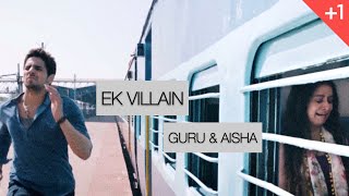 Ek Villain┇Guru & Aisha - Train Scene • De