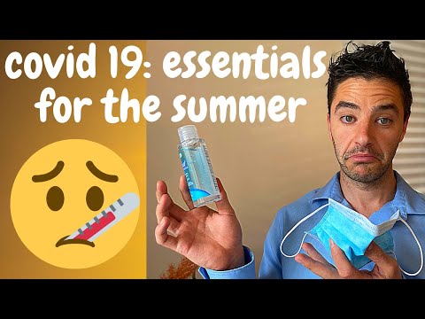 DOCTOR EXPLAINS COVID-19 ESSENTIAL TIPS FOR SUMMER