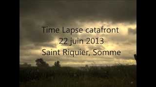 preview picture of video 'Time Lapse catafront 22 06 2013'