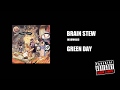 Brain Stew BEST CLEAN EDIT