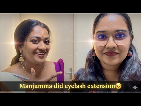 Manjumma did eyelash extensions👀