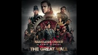 Ramin Djawadi - Nameless Order (The Great Wall - Original Motion Picture Soundtrack)