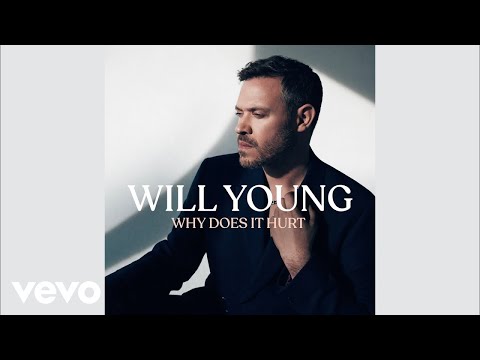 Will Young - Why Does It Hurt (Official Audio)